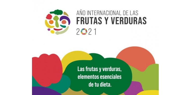 2021: AÑO INTERNACIONAL DE LAS FRUTAS Y VERDURAS